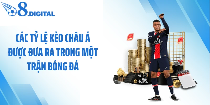 Các tỷ lệ kèo châu Á được đưa ra trong một trận bóng đá