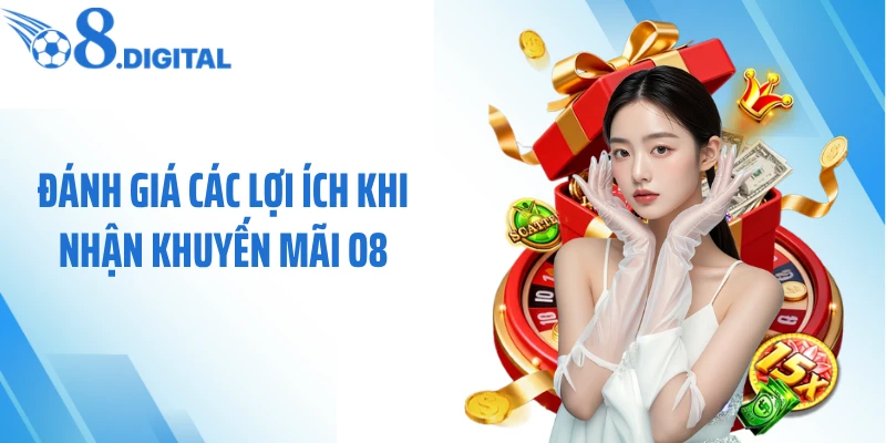 Đánh giá các lợi ích khi nhận khuyến mãi O8