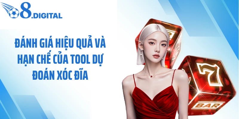 Đánh giá hiệu quả và hạn chế của tool dự đoán xóc đĩa