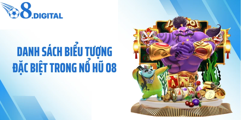 Danh sách biểu tượng đặc biệt trong nổ hũ O8