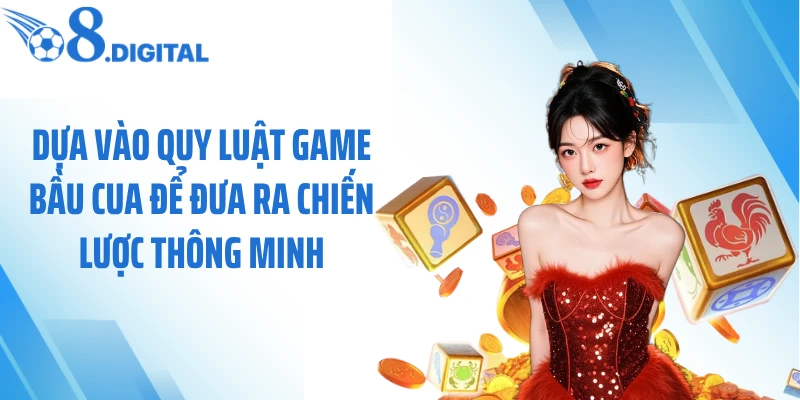 Dựa vào quy luật game bầu cua để đưa ra chiến lược thông minh